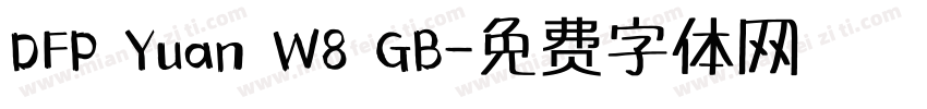 DFP Yuan W8 GB字体转换